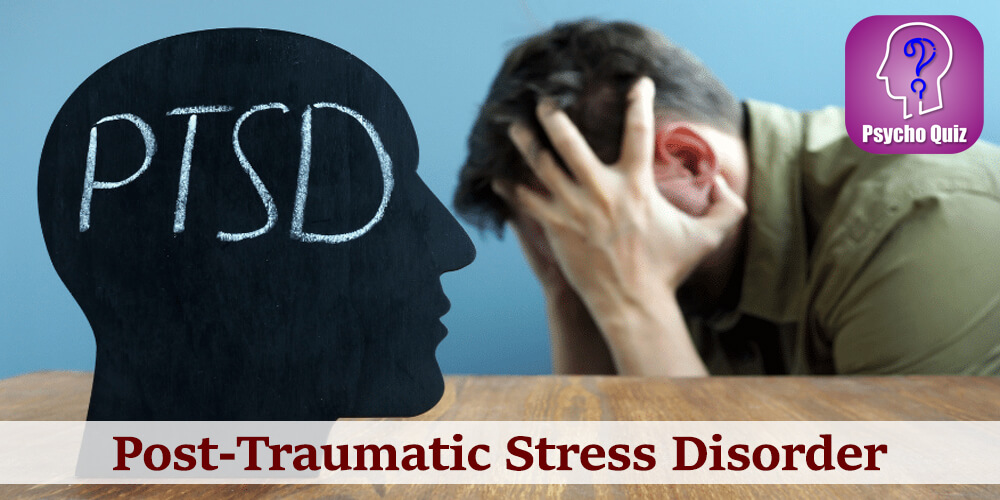 Post-Traumatic Stress Disorder