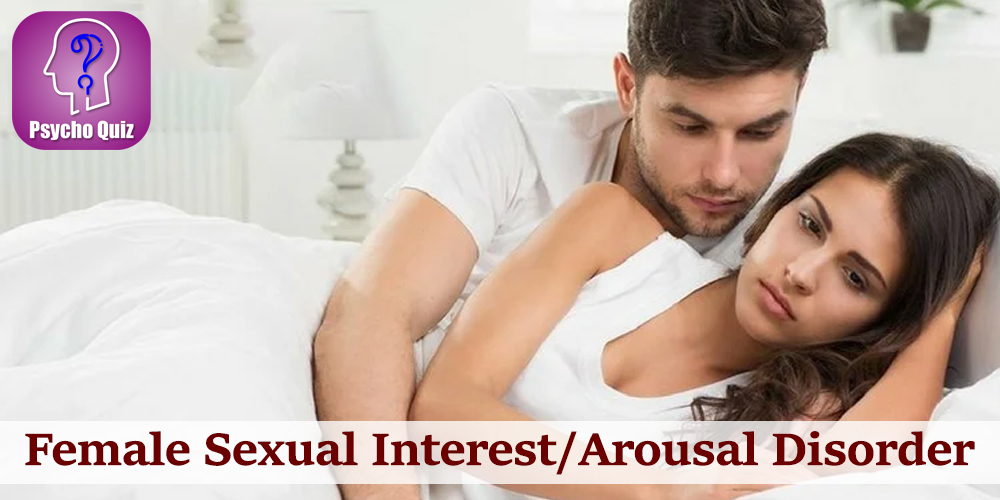Female Sexual Interest/Arousal Disord